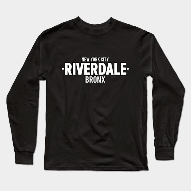 Riverdale Bronx Typography T-Shirt Long Sleeve T-Shirt by Boogosh